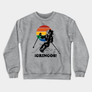 Gringos Crewneck Sweatshirt